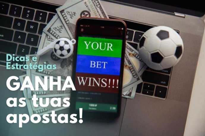 Dicas e Estratégias valiosas para ganhares apostas desportivas em 2024!